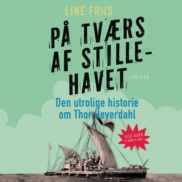 På tværs af Stillehavet: Den utrolige historie om Thor Heyerdahl