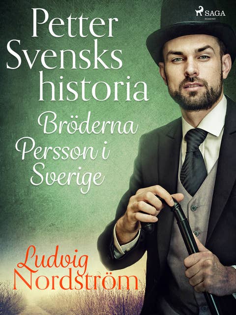 Petter Svensks historia: Bröderna Persson i Sverige