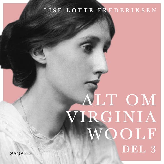 Alt om Virginia Woolf - del 3