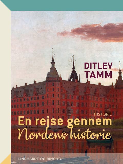 En rejse gennem Nordens historie