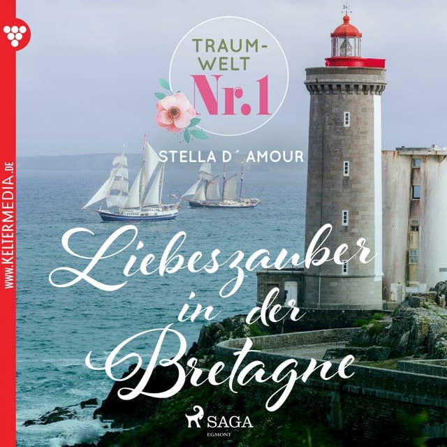 Traumwelt, Nr. 1: Liebeszauber in der Bretagne (Ungekürzt)