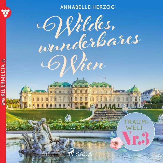 Traumwelt, Nr. 3: Wildes, wunderbares Wien (Ungekürzt)