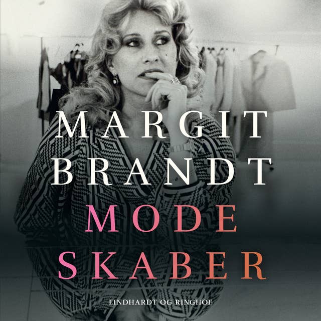 Modeskaber: Historien om Margit Brandt