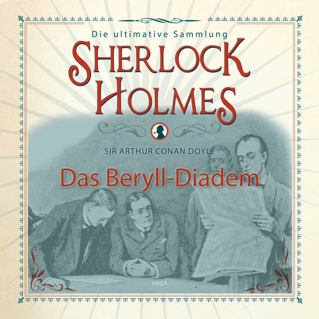 Sherlock Holmes, Das Beryll-Diadem (Ungekürzt)