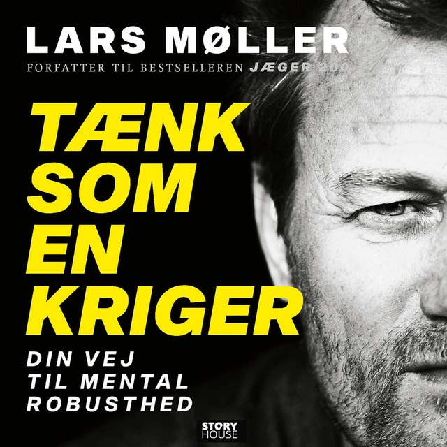 Tænk som en kriger: Din vej til mental robusthed