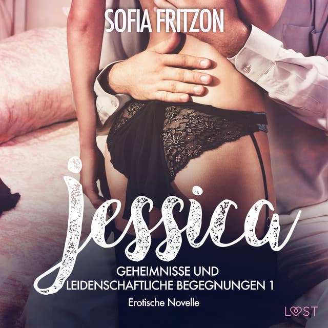 Jessica: Geheimnisse und leidenschaftliche Begegnungen 1