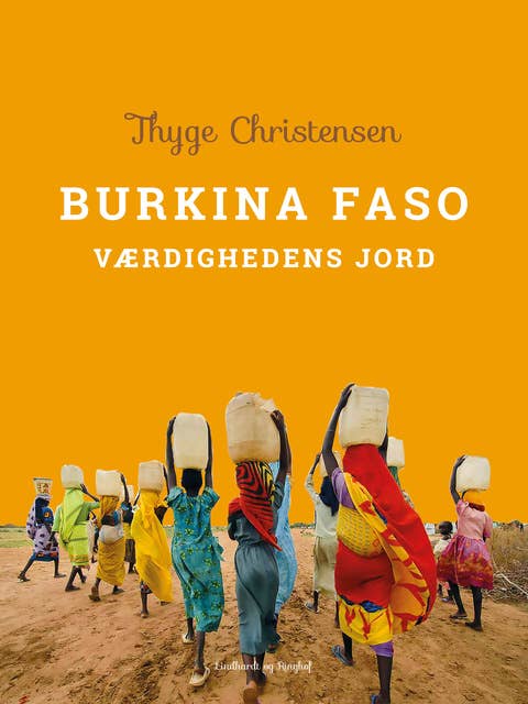 Burkina Faso. Værdighedens Jord