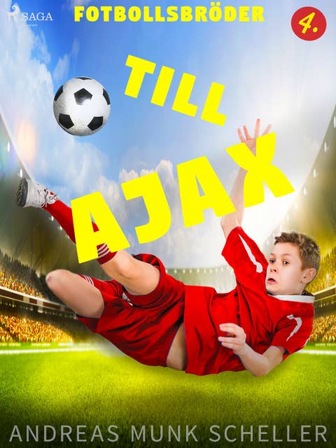 Fotbollsbröder 4 - Till Ajax
