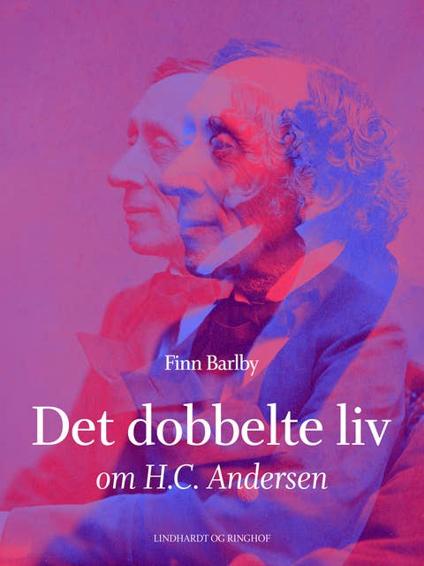 Det dobbelte liv - om H.C Andersen