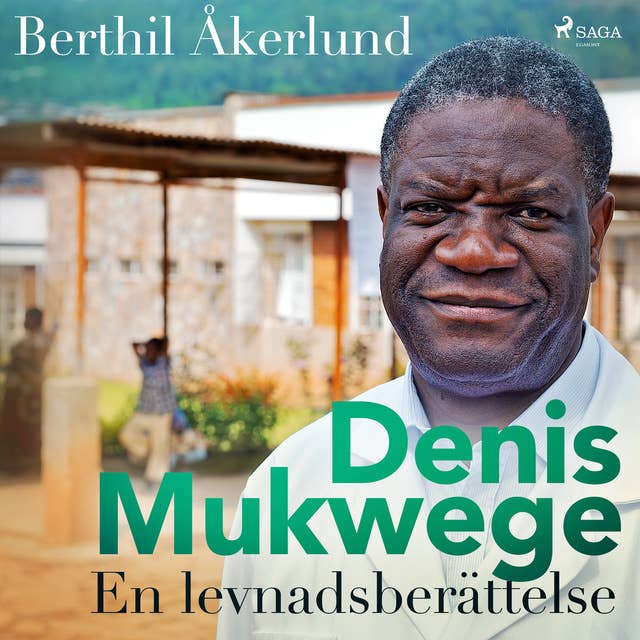 Cover for Denis Mukwege: En levnadsberättelse