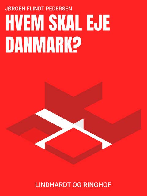Hvem skal eje Danmark?