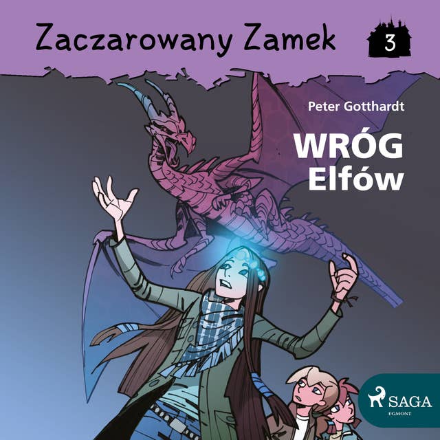 Cover for Zaczarowany Zamek 3 - Wróg Elfów