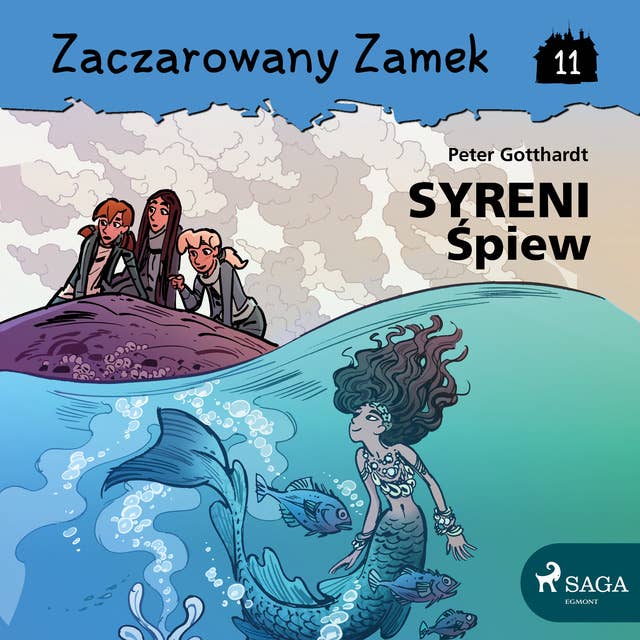 Cover for Zaczarowany Zamek 11 - Syreni Śpiew