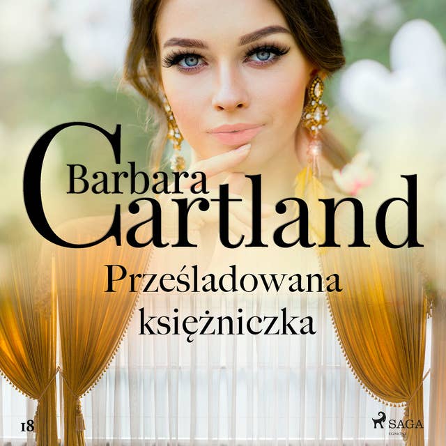 Prześladowana księżniczka - Ponadczasowe historie miłosne Barbary Cartland