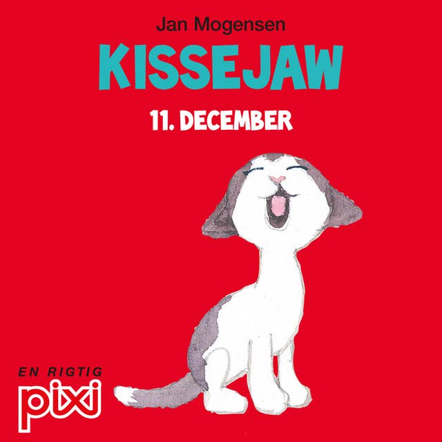 11. december: Kissejaw