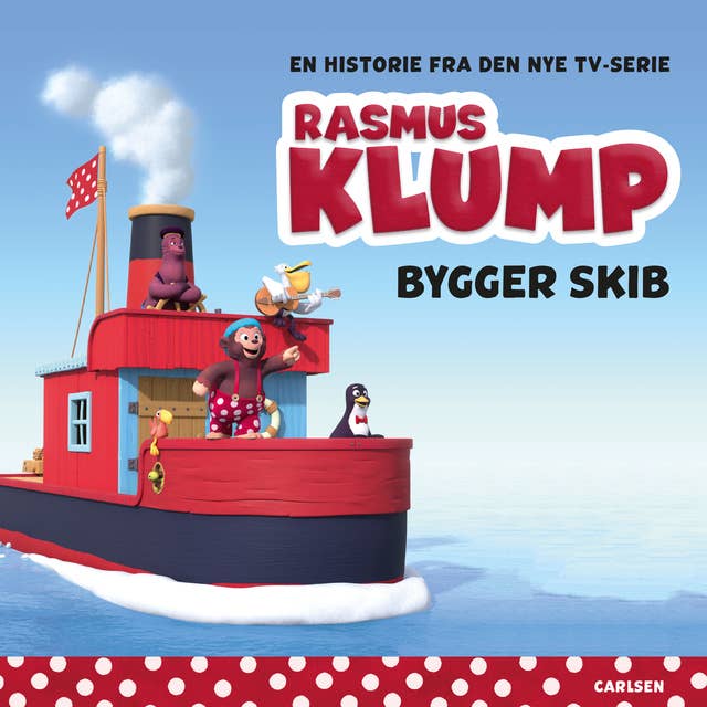 Rasmus Klump bygger skib: - baseret på TV-serien