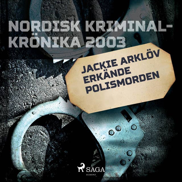 Jackie Arklöv erkände polismorden