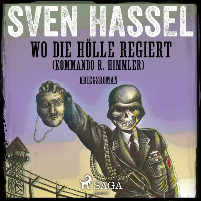 Wo die Hölle regiert (Kommando R. Himmler) - Kriegsroman