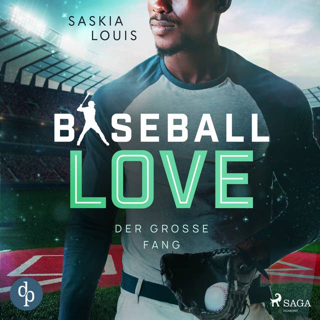 Der große Fang - Baseball Love 5 (Ungekürzt)