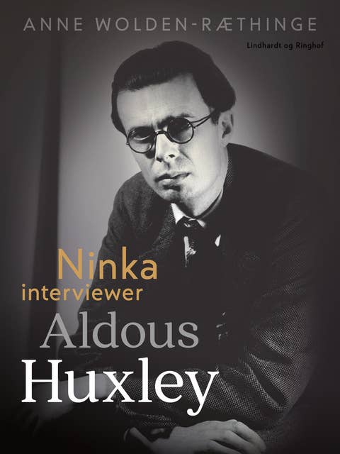 Ninka interviewer Aldous Huxley