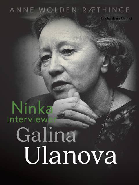 Ninka interviewer Galina Ulanova