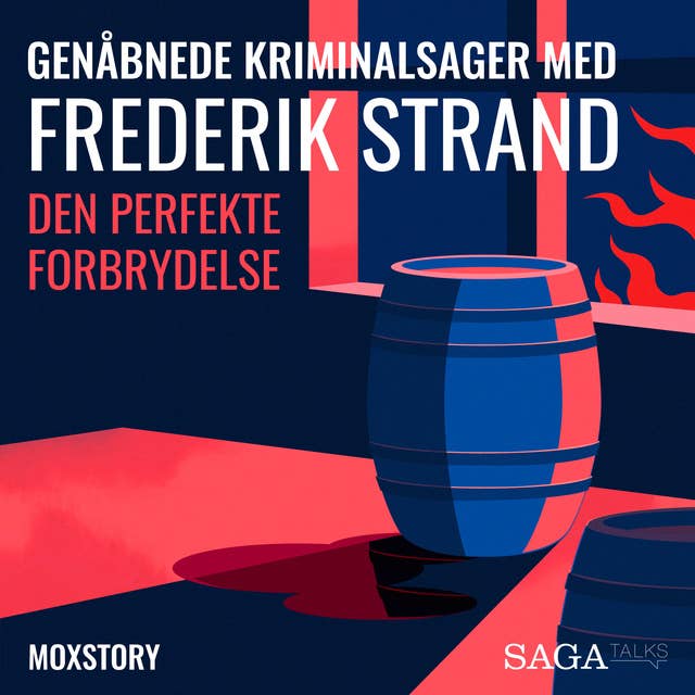Genåbnede kriminalsager med Frederik Strand - Den perfekte forbrydelse