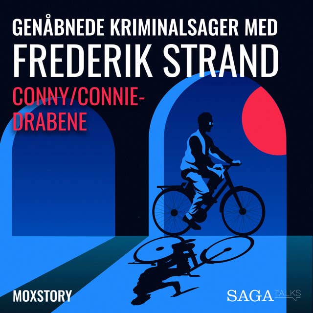 Genåbnede kriminalsager med Frederik Strand - Conny/Connie-drabene