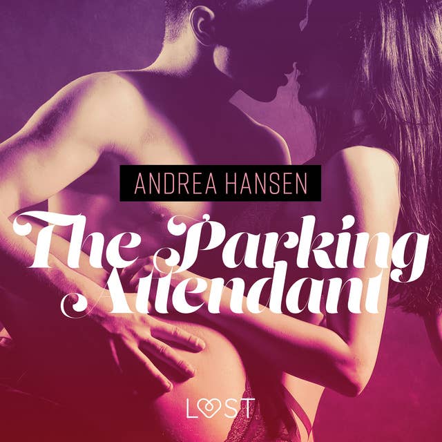 The Parking Attendant – Erotic Short Story