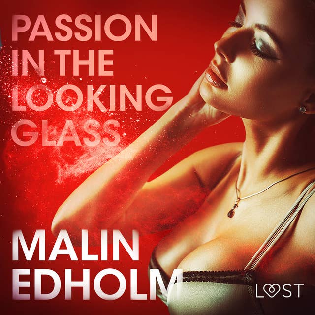Passion in the Looking Glass – Erotic Short Story