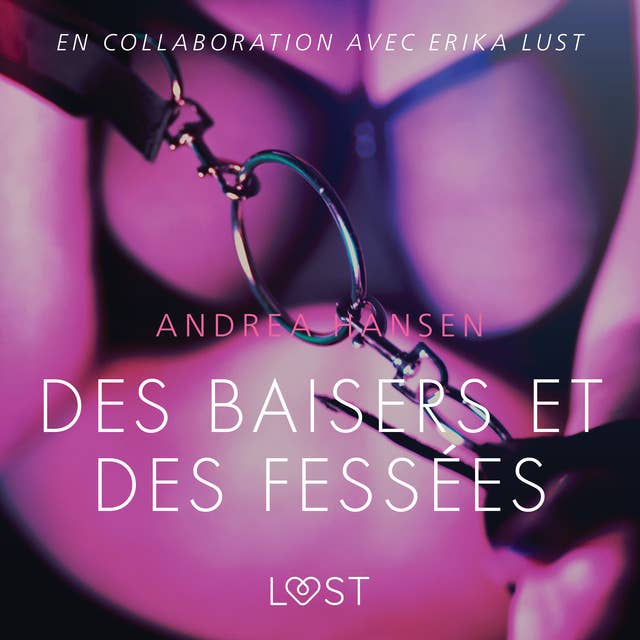 Des baisers et des fessées – Une nouvelle érotique by Andrea Hansen