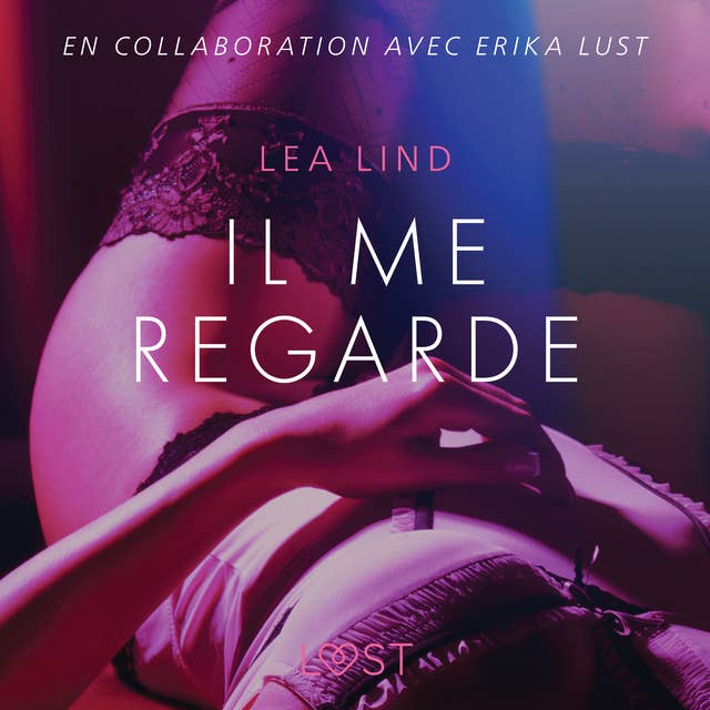 Il me regarde – Une nouvelle érotique 