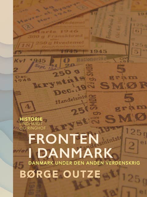 Fronten i Danmark. Danmark under den anden verdenskrig