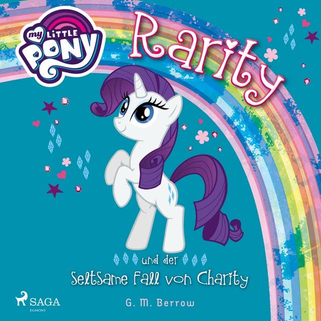 My Little Pony - Rarity und der seltsame Fall von Charity