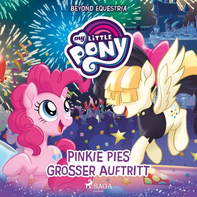 My Little Pony - Beyond Equestria: Pinkie Pies großer Auftritt