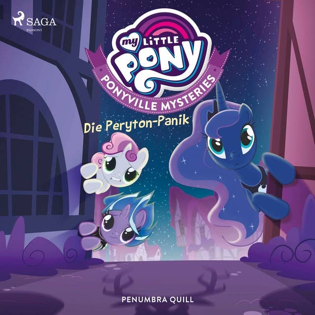 My Little Pony - Ponyville Mysteries: Die Peryton-Panik