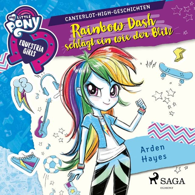 My Little Pony - Equestria Girls: Rainbow Dash schlägt ein wie der Blitz