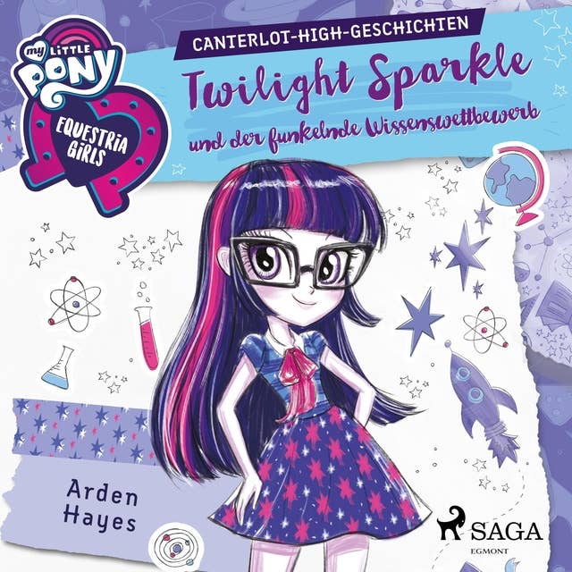 My Little Pony - Equestria Girls: Twilight Sparkle und der funkelnde Wissenswettbewerb
