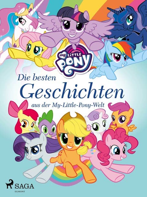 My Little Pony - Die besten Geschichten aus der My-Little-Pony-Welt