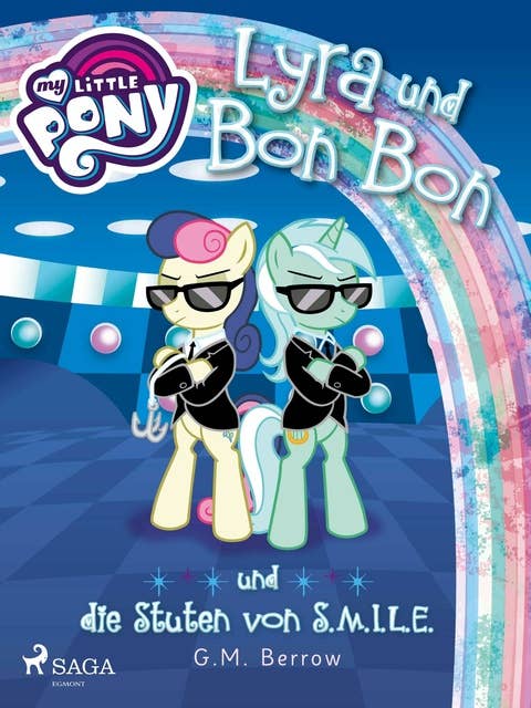 My Little Pony - Lyra und Bon Bon – und die Stuten von S.M.I.L.E.