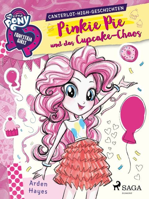 My Little Pony - Equestria Girls - Pinkie Pie und das Cupcake-Chaos