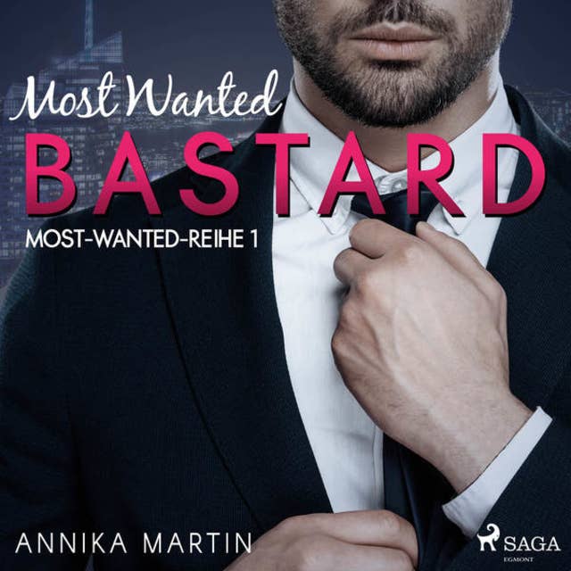 Most-Wanted - Band 1: Most Wanted Bastard