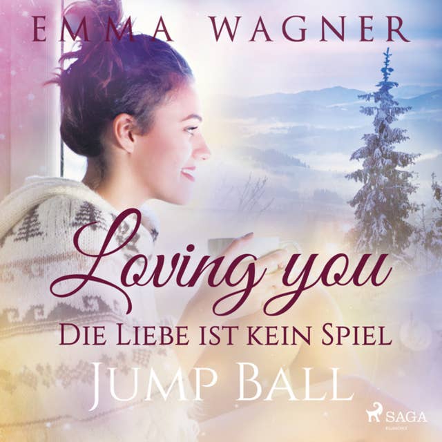 Loving you, Die Liebe ist kein Spiel - Band 1: Jump Ball