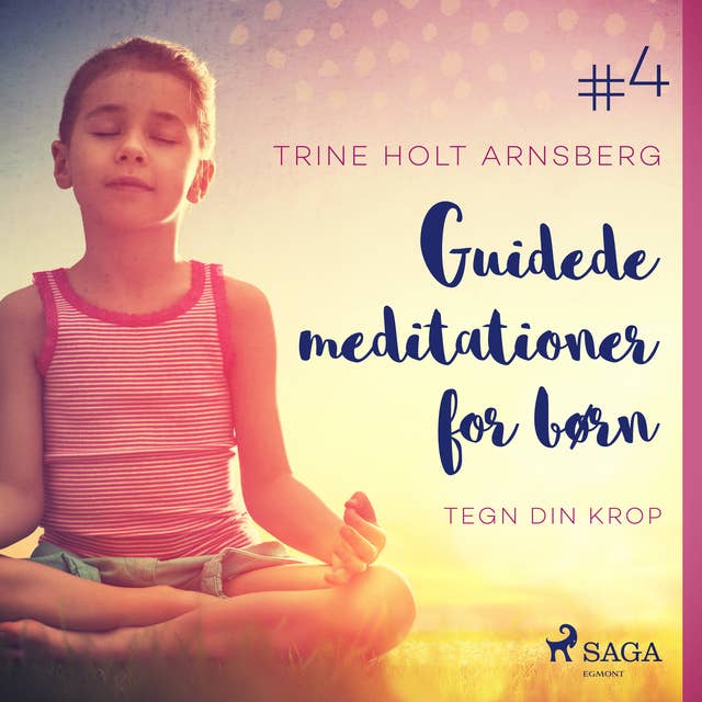 Guidede meditationer for børn #4 - Tegn din krop