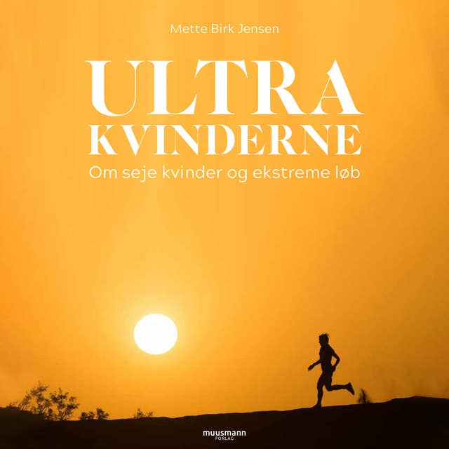 Cover for Ultrakvinderne - Om seje kvinder og ekstreme løb