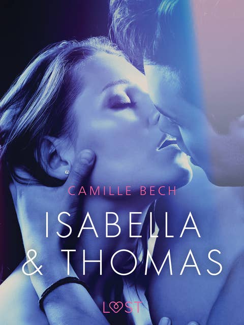 Isabella & Thomas: Erotic Short Story