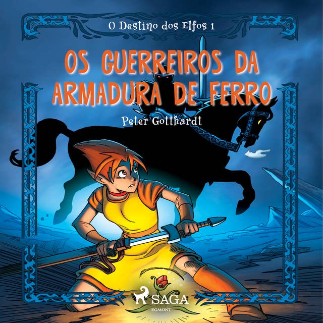 O Destino dos Elfos 1: Os Guerreiros da Armadura de Ferro