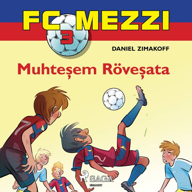 FC Mezzi 3: Muhteşem Röveşata