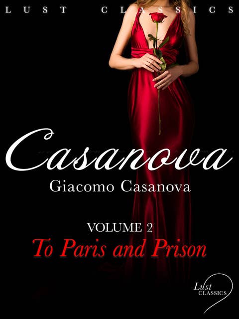LUST Classics: Casanova Volume 2 – To Paris and Prison