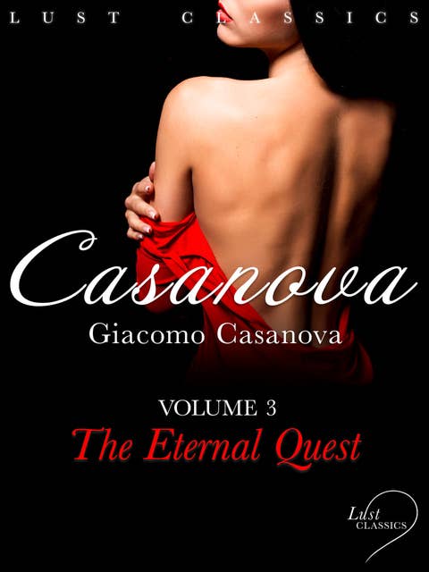 LUST Classics: Casanova Volume 3 – The Eternal Quest