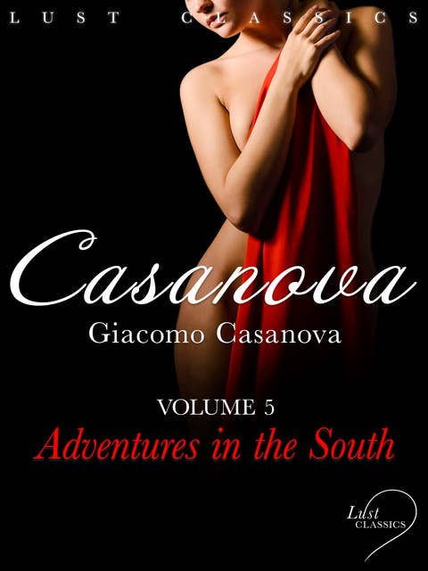 LUST Classics: Casanova Volume 4 – Adventures in the South